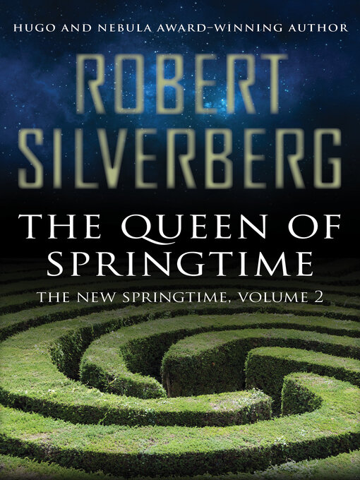 Title details for Queen of Springtime by Robert Silverberg - Available